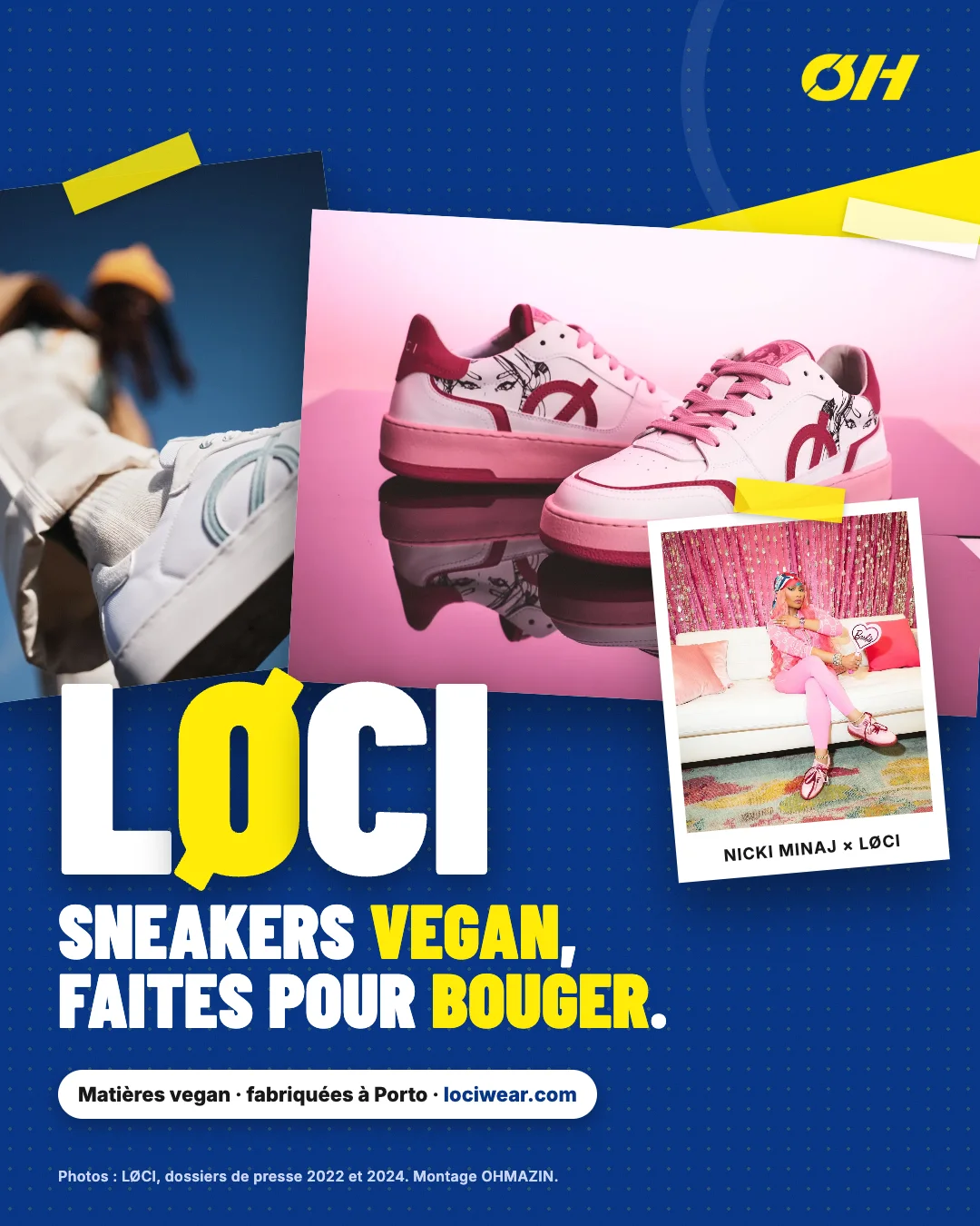 Montage graphique OHMAZIN pour LØCI : sneakers roses de la collection Nicki Minaj, sneaker blanche sur fond de ciel bleu et portrait de Nicki Minaj, avec le titre « LØCI, sneakers vegan, faites pour bouger ».